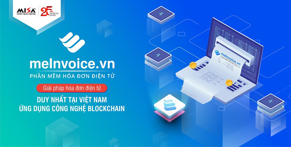 meInvoice.vn – Giải pháp hóa đơn điện tử đầu tiên và duy nhất tại Việt Nam ứng dụng công nghệ Blockchain