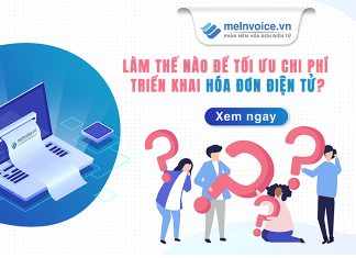 Làm thế nào để tối ưu chi phí triển khai hóa đơn điện tử?