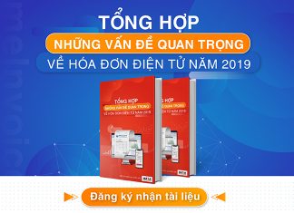 Download tài liệu: Vấn đề quan trọng về hóa đơn điện tử năm 2019