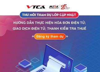 VTCA mở lớp cập nhật “Hướng dẫn thực hiện hóa đơn điện tử; giao dịch điện tử; phòng chống rủi ro trong thanh kiểm tra, tuân thủ CS thuế GTGT, TNDN” tại HN ngày 25/10/2019