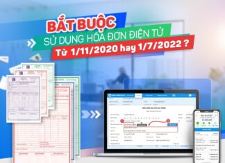 Thời gian bắt buộc Doanh nghiệp áp dụng hóa đơn điện tử từ 1/11/2020 hay 1/7/2022? Thời gian áp dụng hóa đơn điện tử