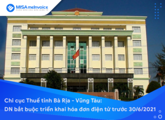Chi cục Thuế tỉnh Bà Rịa – Vũng Tàu: Doanh nghiệp bắt buộc triển khai hóa đơn điện tử trước 30/6/2021