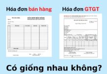 Hóa đơn bán hàng và hóa đơn giá trị gia tăng có giống nhau không? hoa don ban hang va hoa don gia tri gia tang