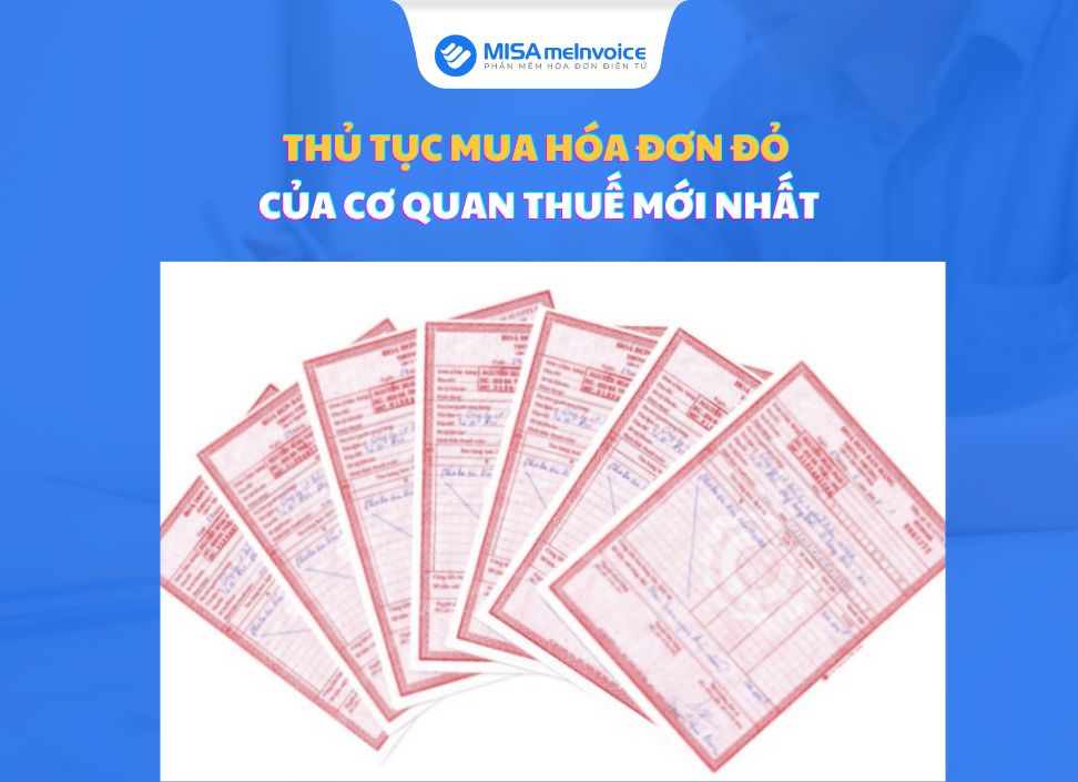 Thủ tục mua hóa đơn đỏ của Cơ quan thuế ĐẦY ĐỦ mua hóa đơn đỏ