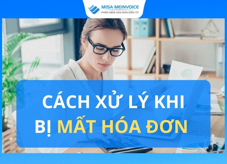 cach xu ly khi bi mat hoa don 3