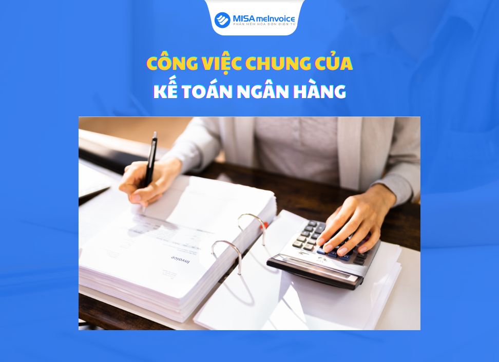 Công việc chung tại ngân hàng cho kế toán