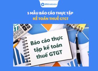 Top 5 bài báo cáo thực tập kế toán thuế GTGT chọn lọc bài báo cáo thực tập kế toán thuế