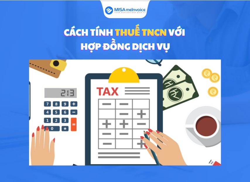 cách tính thuế TNCN với hợp đồng dịch vụ