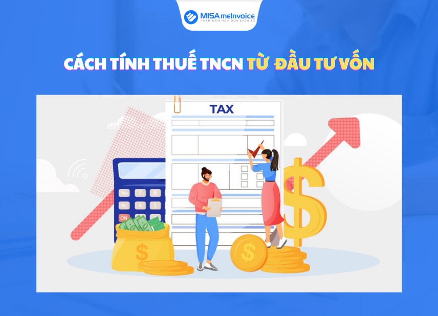 cách tính thuế tncn từ đầu tư vốn