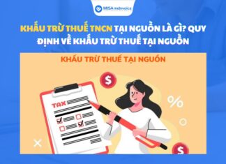 Khấu trừ thuế TNCN tại nguồn là gì? Quy định về khấu trừ thuế tại nguồn khấu trừ thuế tncn tại nguồn