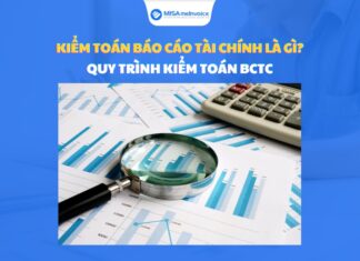 Kiểm toán báo cáo tài chính là gì? Quy trình kiểm toán báo cáo tài chính kiểm toán báo báo tài chính là gì