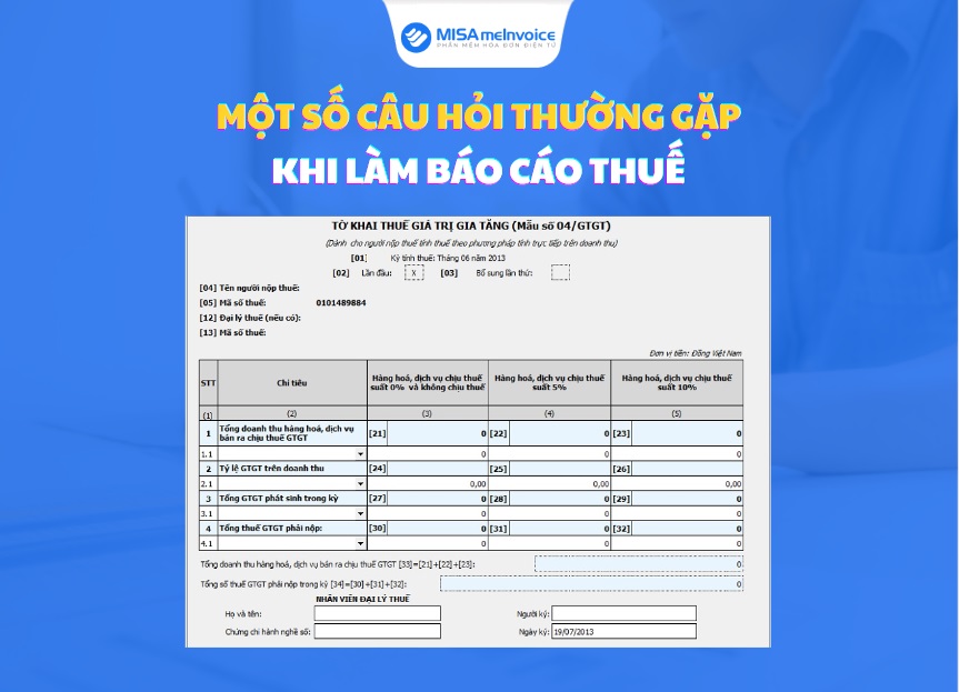 một số câu hỏi thường gặp khi làm báo cáo thuế