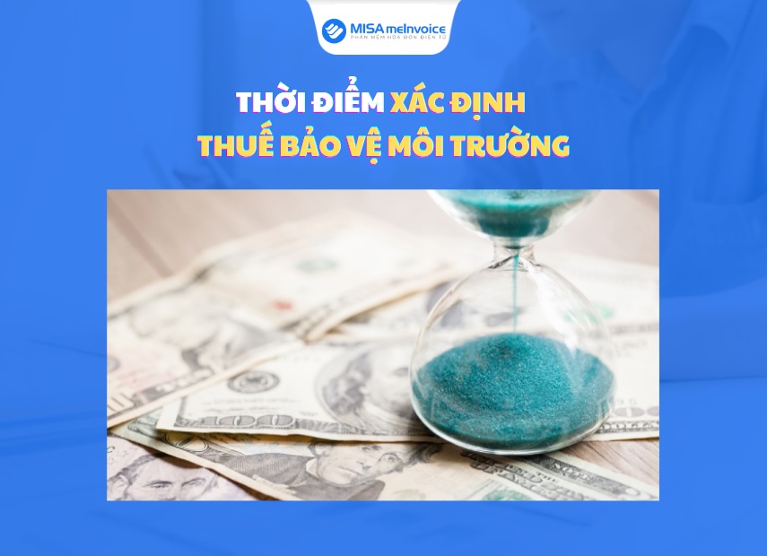 thời điểm xác định thuế bảo vệ môi trường