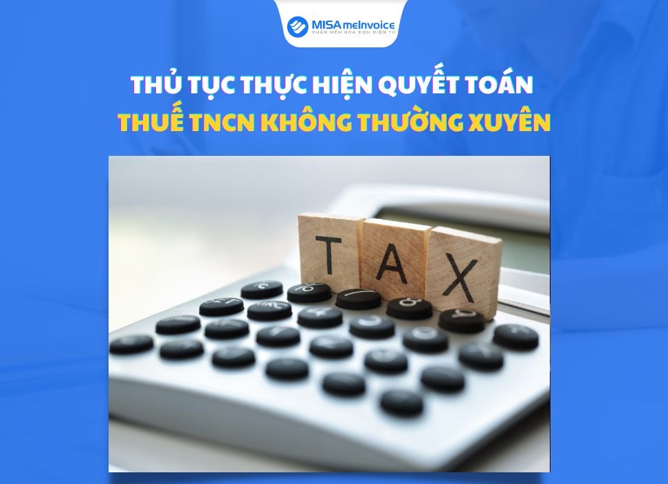 thủ tục quyết toán thuế tncn không thường xuyên