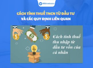 Cách tính thuế TNCN từ đầu tư vốn và các quy định liên quan tính thuế tncn từ đầu tư vốn