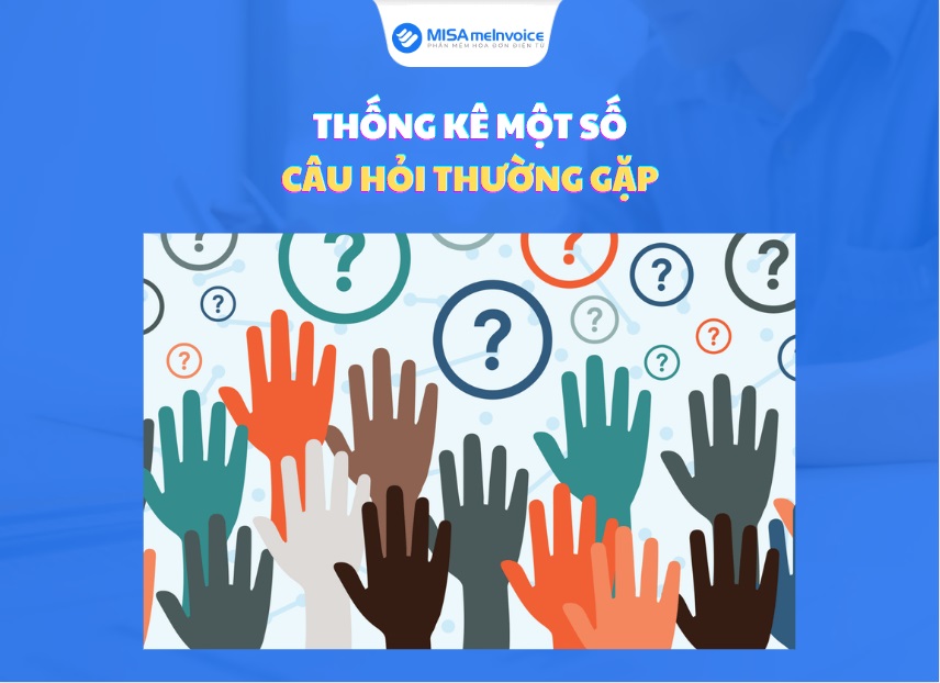 Thống kê một số câu hỏi thường gặp