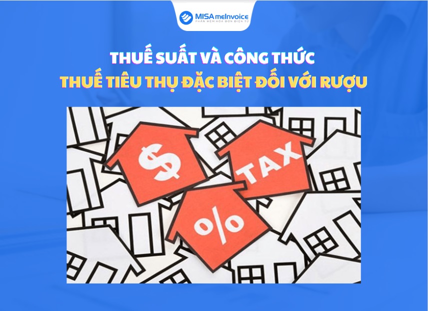 thuế suất và công thức thuế TTĐB với rượu