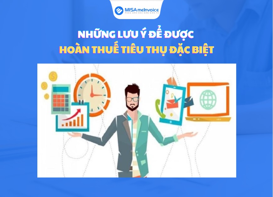 những lưu ý để được hoàn thuế TTĐB