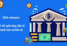MISA meInvoice – Kết nối ngân hàng điện tử thanh toán vé/biên lai