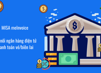 MISA meInvoice – Kết nối ngân hàng điện tử thanh toán vé/biên lai