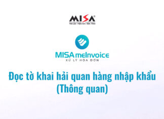 MISA meInvoice Xử lý hóa đơn – Đọc tờ khai hải quan hàng nhập khẩu (Thông quan)