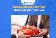 Cách xuất hóa đơn quà tặng theo nghị định 70/2025 CHI TIẾT cách xuất hóa đơn quà tặng