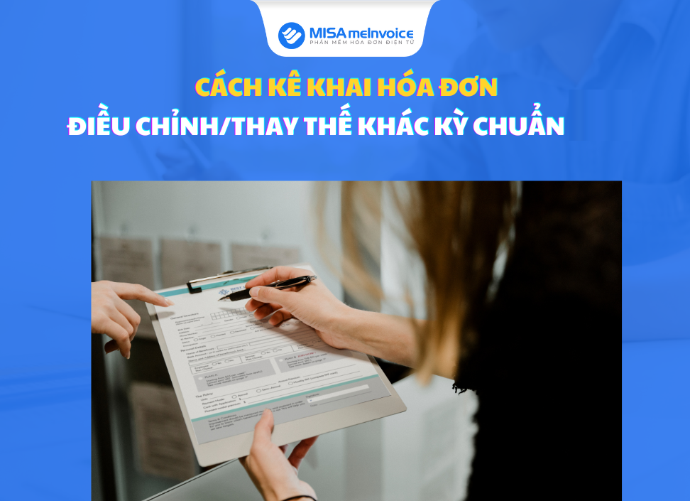ke-khai-hoa-don-dieu-chinh-thay-the-kha-ky kê khai hóa đơn điều chỉnh, thay thế khác kỳ