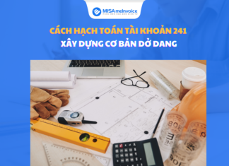 Cách hạch toán tài khoản 241 – Xây dựng cơ bản dở dang tài khoản 241
