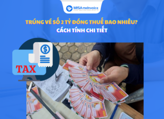 Trúng vé số 2 tỷ đóng thuế bao nhiêu? Cách tính chi tiết trúng vé số 2 tỷ đồng đóng thuế bao nhiêu