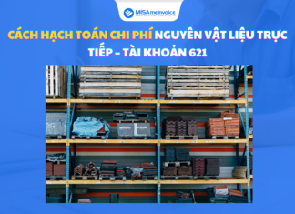 Cách hạch toán chi phí nguyên vật liệu trực tiếp – Tài khoản 621
