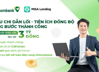 Tiếp sức dòng vốn doanh nghiệp – MISA và Vietcombank khởi động gói Vay thấu chi tín chấp trực tuyến ưu đãi lãi suất dành riêng cho khách hàng MISA Meinvoice gói vay misa lending