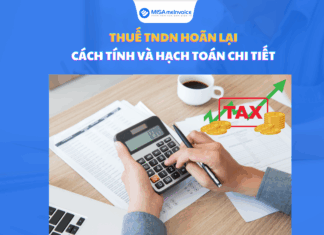 Thuế TNDN hoãn lại: Cách tính và hạch toán CHI TIẾT thuế TNDN hoãn lại