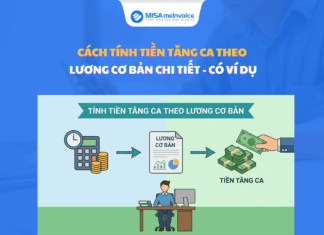 Cách tính tiền tăng ca theo lương cơ bản chi tiết – Có ví dụ cách tính lương tăng ca theo lương cơ bản