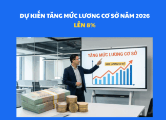 Dự kiến tăng mức lương cơ sở năm 2026 lên 8% Tăng lương cơ sở năm 2026