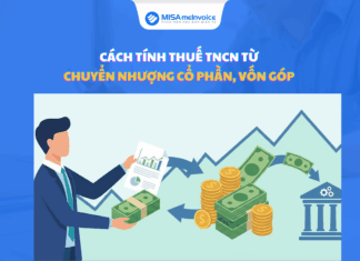 Cách tính thuế TNCN từ chuyển nhượng cổ phần, vốn góp CHI TIẾT cách tính thuế TNCN từ chuyển nhượng vốn góp cổ phần