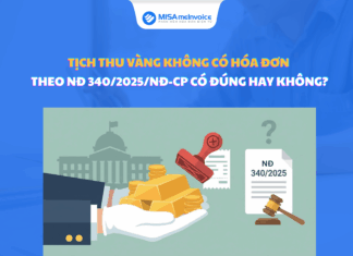 Tịch thu vàng không có hóa đơn theo Nghị định 340/2025/NĐ-CP có đúng hay không? tịch thu vàng không có hóa đơn