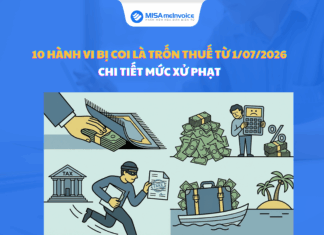 10 hành vi bị coi là trốn thuế từ 1/07/2026: CHI TIẾT mức xử phạt hành vi được coi là trốn thuế