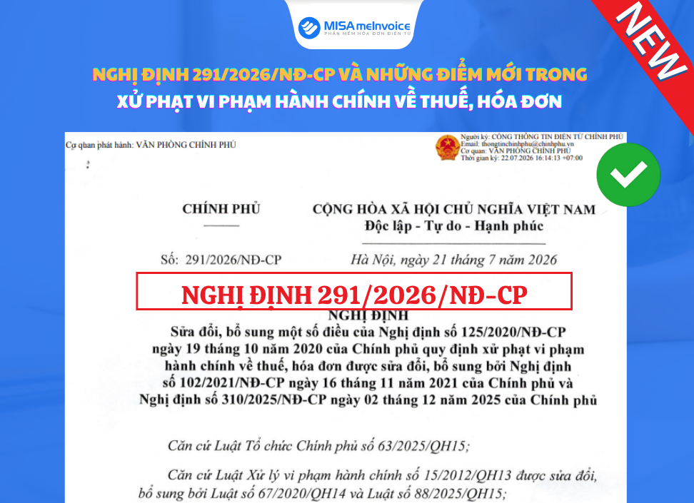 Nghị định 291/2026/NĐ-CP và những điểm mới trong xử phạt vi phạm hành chính về thuế, hóa đơn nghị định 291/2026/NĐ-CP